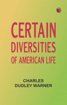 Certain Diversities of American Life