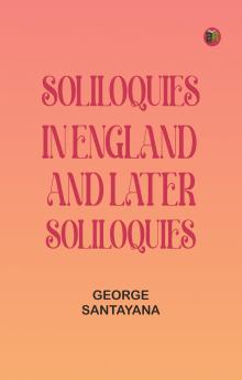 Soliloquies in England and Later Soliloquies