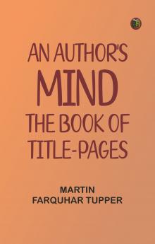 An Author's Mind : The Book of Title-pages