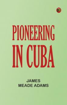 Pioneering in Cuba