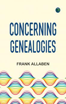 Concerning Genealogies