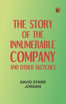 The Story of the Innumerable Company and Other Sketches