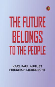 The Future Belongs to the People