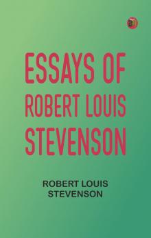 Essays of Robert Louis Stevenson