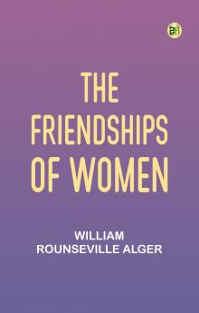 The Friendships of Women