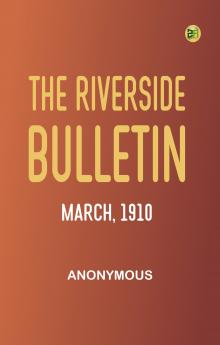 The Riverside Bulletin March 1910