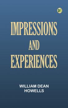 Impressions and experiences