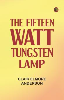 The Fifteen-Watt Tungsten Lamp