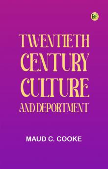 Twentieth Century Culture and Deportment