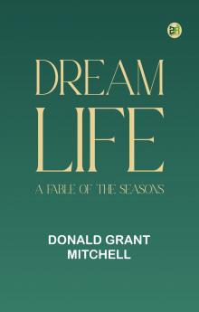 Dream Life: A Fable of the Seasons