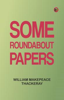 Some Roundabout Papers