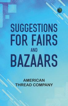 Suggestions for Fairs and Bazaars