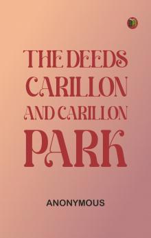 The Deeds Carillon and Carillon Park