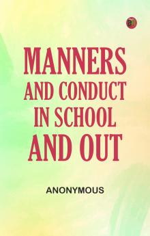 Manners and Conduct in School and Out