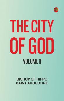 The City of God Volume II