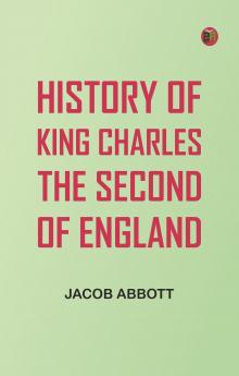 History of King Charles the Second of England