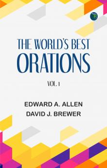 The World's Best Orations Vol. 1