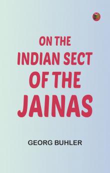 On the Indian Sect of the Jainas