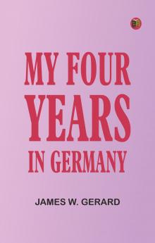 My Four Years in Germany