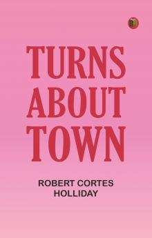 Turns about Town
