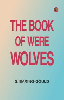 The Book of Were-Wolves