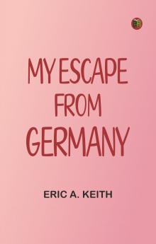 My Escape from Germany