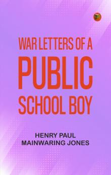 War Letters of a Public-School Boy