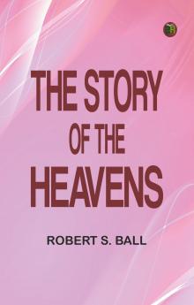 The Story of the Heavens