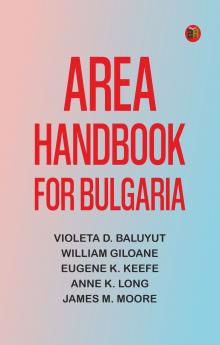 Area Handbook for Bulgaria