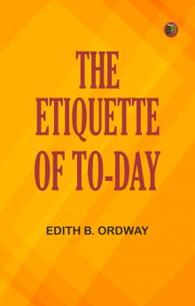 The Etiquette of To-day