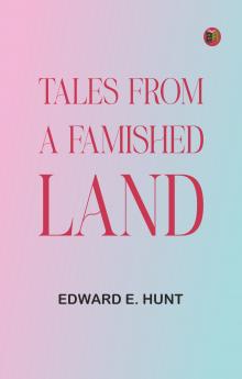 Tales from a Famished Land