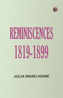 Reminiscences 1819-1899