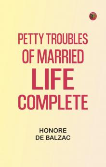 Petty Troubles of Married Life Complete