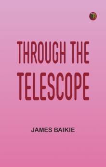 Through the Telescope