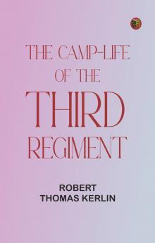 The Camp-life of the Third Regiment