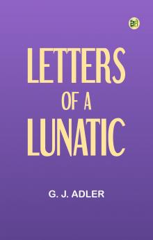Letters of a Lunatic