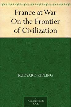 France at War: On the Frontier of Civilization