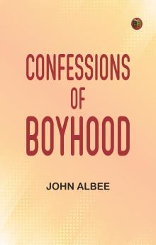 Confessions of Boyhood