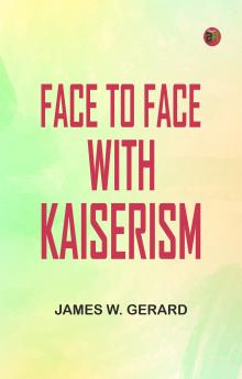Face to Face with Kaiserism