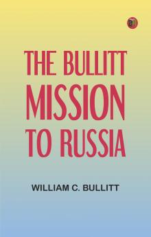 The Bullitt Mission to Russia