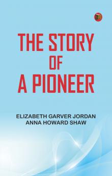The Story of a Pioneer
