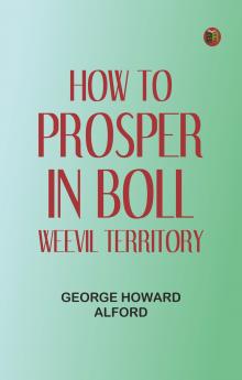 How to Prosper in Boll Weevil Territory