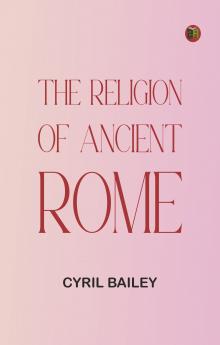The Religion of Ancient Rome