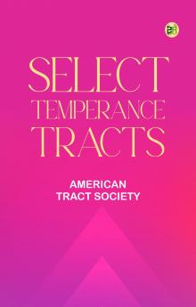 Select Temperance Tracts
