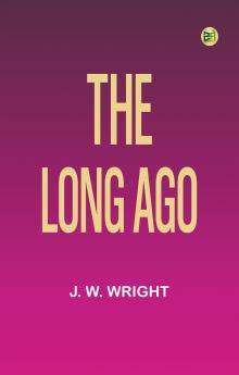 The Long Ago