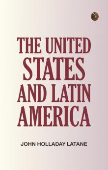 The United States and Latin America