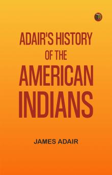 Adair's History of the American Indians