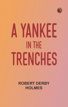 A Yankee in the Trenches