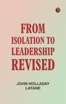 From Isolation to Leadership Revised