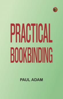 Practical Bookbinding